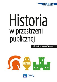 The cover of the book titled: Historia w przestrzeni publicznej