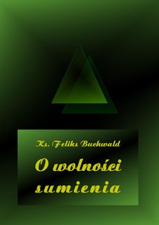 The cover of the book titled: O wolności sumienia