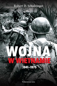 Okładka książki o tytule: Wojna w Wietnamie 1941–1975