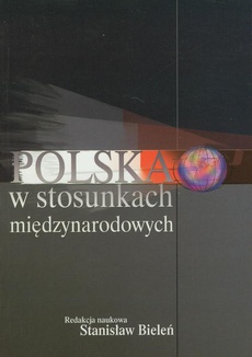 The cover of the book titled: Polska w stosunkach międzynarodowych