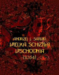 The cover of the book titled: Wielka Schizma Wschodnia (1054)