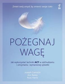 The cover of the book titled: Pożegnaj wagę