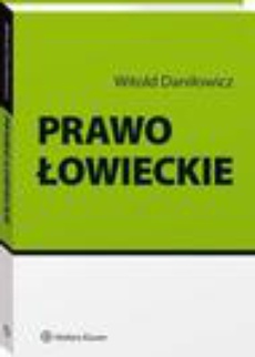 The cover of the book titled: Prawo łowieckie