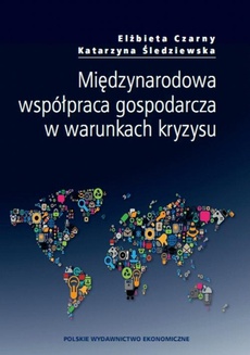 The cover of the book titled: Międzynarodowa współpraca gospodarcza w warunkach kryzysu