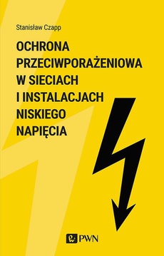 The cover of the book titled: Ochrona przeciwporażeniowa w sieciach i instalacjach niskiego napięcia