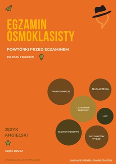 The cover of the book titled: Egzamin ósmoklasisty - powtórki przed egzaminem z języka angielskiego cz.2