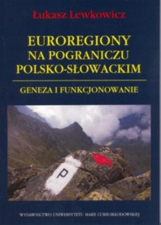 The cover of the book titled: Euroregiony na pograniczu polsko-słowackim