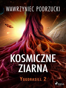 Обложка книги под заглавием:Kosmiczne ziarna. Yggdrasill 2