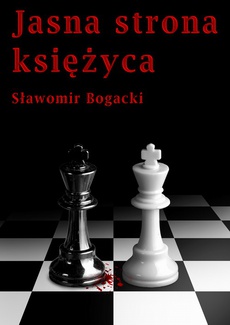 The cover of the book titled: Jasna strona księżyca