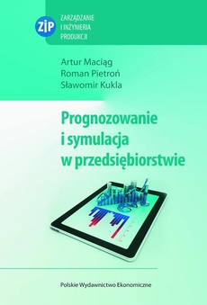 The cover of the book titled: Prognozowanie i symulacja w przedsiębiorstwie