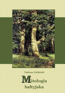 Okładka książki o tytule: Mitologia bałtyjska
