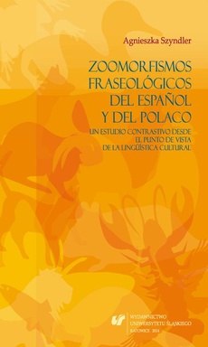 The cover of the book titled: Zoomorfismos fraseológicos del español y del polaco: un estudio contrastivo desde el punto de vista de la lingüística cultural