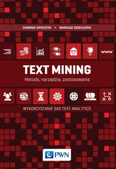 Okładka książki o tytule: Text Mining: metody, narzędzia i zastosowania