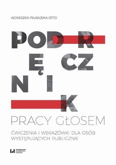 The cover of the book titled: Podręcznik pracy głosem
