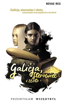 Okładka książki o tytule: Galicja sterowiec i złoto