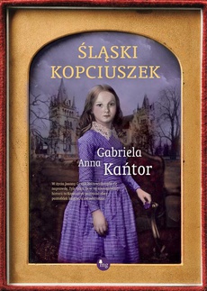 Обкладинка книги з назвою:Śląski Kopciuszek