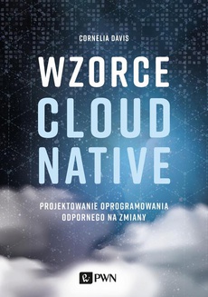 The cover of the book titled: Wzorce Cloud Native