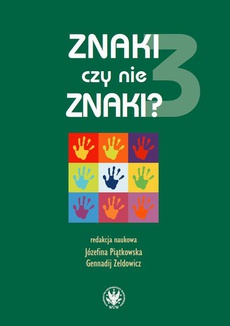 The cover of the book titled: Znaki czy nie znaki? Tom 3