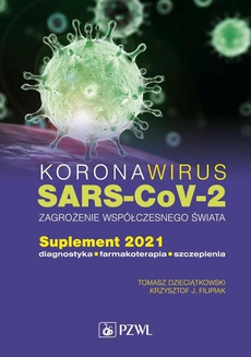 The cover of the book titled: Koronawirus SARS-CoV-2 zagrożenie dla współczesnego świata