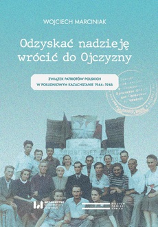 The cover of the book titled: Odzyskać nadzieję, wrócić do Ojczyzny
