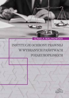 The cover of the book titled: Instytucje ochrony prawnej w wybranych państwach pozaeuropejskich