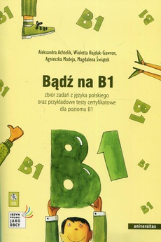 The cover of the book titled: Bądź na B1