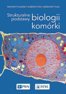 The cover of the book titled: Strukturalne podstawy biologii komórki