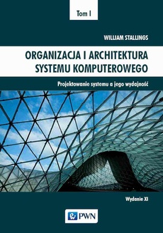 The cover of the book titled: Organizacja i architektura systemu komputerowego Tom 1