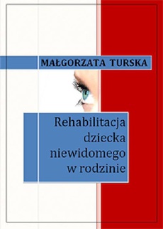 The cover of the book titled: Rehabilitacja dziecka niewidomego w rodzinie