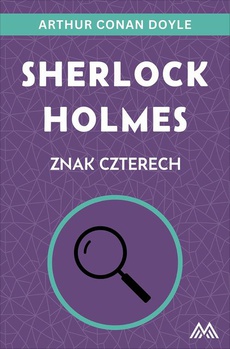 Okładka książki o tytule: Sherlock Holmes. Znak czterech