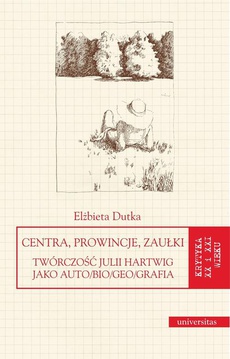 Обложка книги под заглавием:Centra, prowincje, zaułki