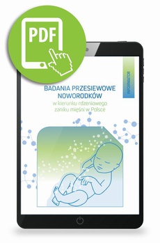 Okładka książki o tytule: Badania przesiewowe noworodków w kierunku rdzeniowego zaniku mięśni w Polsce