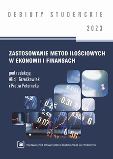 Okładka książki o tytule: Zastosowanie metod ilościowych w ekonomii i finansach 2023 [DEBIUTY STUDENCKIE]