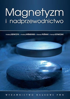 The cover of the book titled: Magnetyzm i nadprzewodnictwo