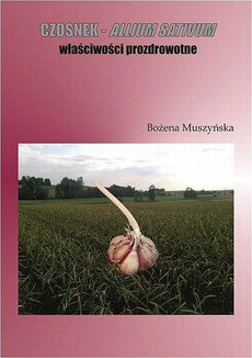 Обкладинка книги з назвою:Czosnek  -  allium sativum  właściwości prozdrowotne