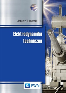 The cover of the book titled: Elektrodynamika techniczna