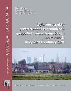 Обложка книги под заглавием:Wybrane aspekty przestrzenne i ekonomiczne gospodarki nieruchomościami na terenach miejskich i podmiejskich