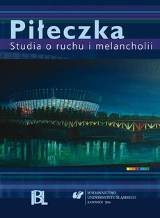 The cover of the book titled: Piłeczka. Studia o ruchu i melancholii
