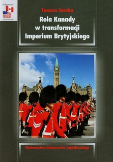 Okładka książki o tytule: Rola Kanady w transformacji. Imperium Brytyjskiego