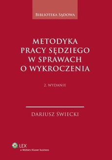The cover of the book titled: Metodyka pracy sędziego w sprawach o wykroczenia