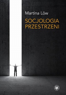 The cover of the book titled: Socjologia przestrzeni