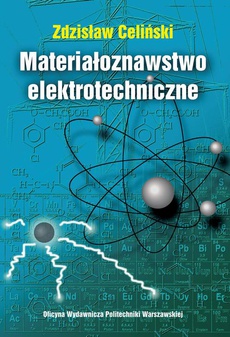 Okładka książki o tytule: Materiałoznawstwo elektrotechniczne