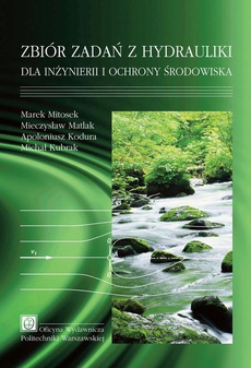 The cover of the book titled: Zbiór zadań z hydrauliki dla inżynierii i ochrony środowiska