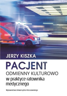 The cover of the book titled: Pacjent odmienny kulturowo w praktyce ratownika medycznego