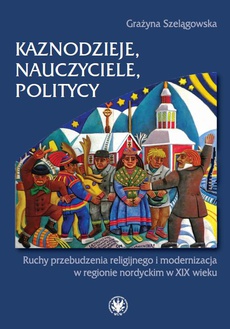 The cover of the book titled: Kaznodzieje, nauczyciele, politycy