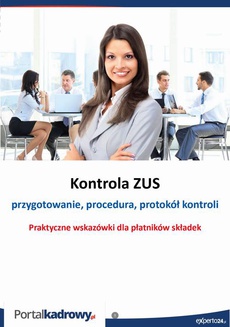 The cover of the book titled: Kontrola ZUS- przygotowanie, procedura, protokół kontroli