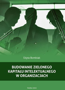 Okładka książki o tytule: Budowanie zielonego kapitału intelektualnego w organizacjach