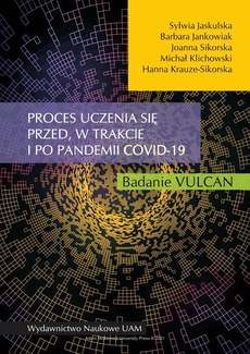 The cover of the book titled: Proces uczenia się przed, w trakcie i po pandemii COVID-19. Badanie VULCAN
