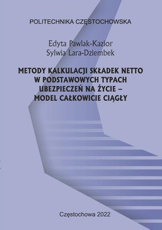 The cover of the book titled: Metody kalkulacji składek netto w podstawowych typach ubezpieczeń na życie – model całkowicie ciągły