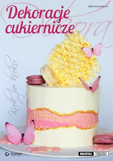The cover of the book titled: Dekoracje cukiernicze. Krok po kroku